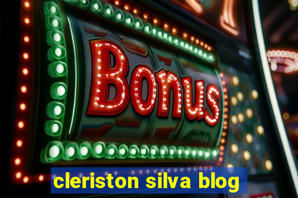 cleriston silva blog